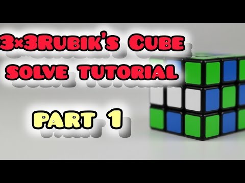 “3x3 Rubik’s Cube Full Master Tutorial”