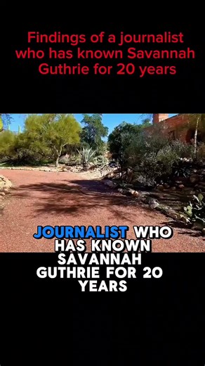 Findings of a journalist who has known Savannah Guthrie for 20 years #Guthrie #NancyGuthrie #USA #News #Trending