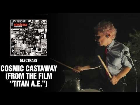 Electrasy - Cosmic Castaway (From the Film "Titan A.E.") | Drum Cover [First Time Hearing]