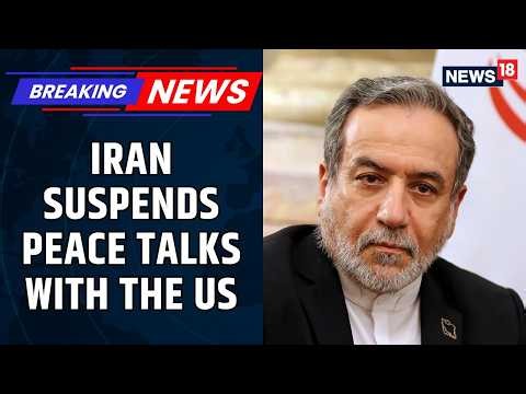 Iran Suspends Peace Talks With U.S. Amid Israeli Operations In Lebanon | Middle East Crisis | News18