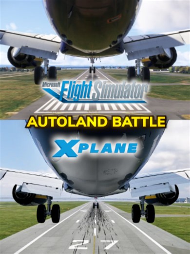 MSFS vs X-Plane Autoland: Boeing Autoland Comparison