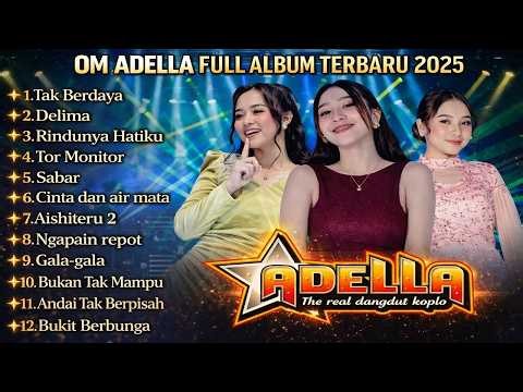 OM ADELLA TERBARU 2026 | CINTA & AIR MATA " TASYA ROSMALA, DIFARINA INDRA | ADELLA FULL ALBUM 2026