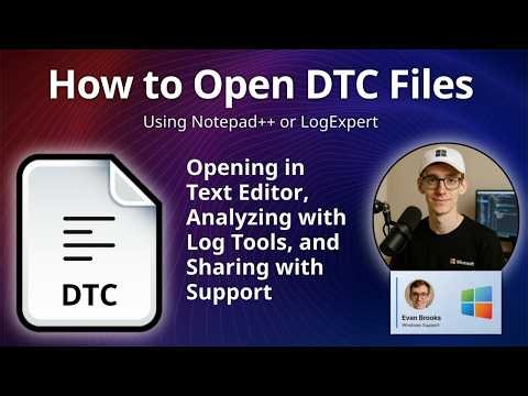 How to Open DTC Files (Windows Application Log)
