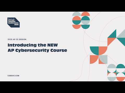 Introducing the NEW AP Cybersecurity Course