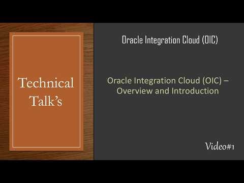 OIC#1 Oracle Integration Cloud OIC – Overview and Introduction