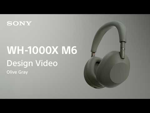 Sony Noise Cancelling Headphones WH-1000XM6 Olive Gray Design Video | Sony Official