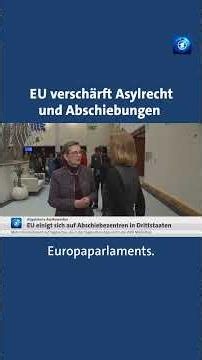 Migration: EU verschärft Asylpolitik und erlaubt Abschiebezentren in Drittstaaten #asyl #tagesschau