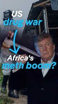 How Trump's war on drugs is pushing cartels into Africa