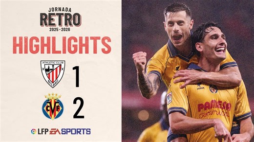 ATHLETIC CLUB 1 - 2 VILLARREAL CF | RESUMEN LALIGA EA SPORTS