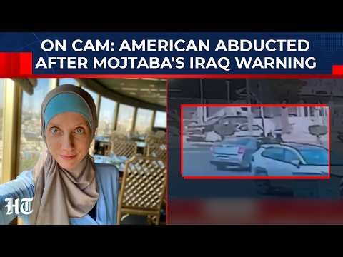 Shocking CCTV Footage Shows US Journalist Forcibly Taken In Baghdad After Mojtaba’s Threat | Watch