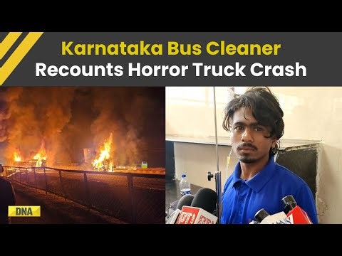 Karnataka Bus Accident: Bus Cleaner Recounts Horror Of Truck Crash As Several Burn Alive