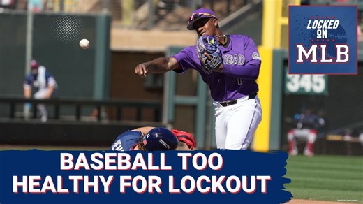 STOP THE MADNESS - Today's MLB Is Too Healthy For A Lockout