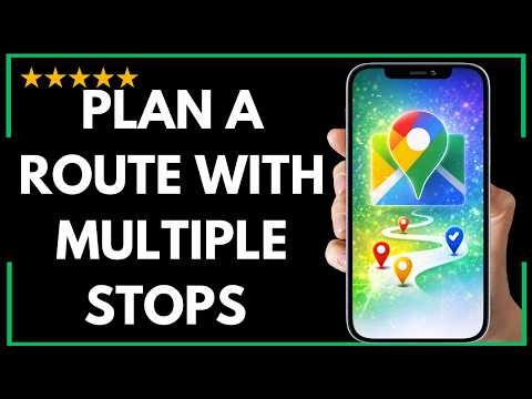 ✅ How to Plan A Route With Multiple Stops On Google - Full Updated Guide 🚀