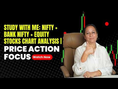 StockPro | Study With Me: Nifty + Bank Nifty + Equity Stocks Chart Analysis 📖 | Price Action Focus