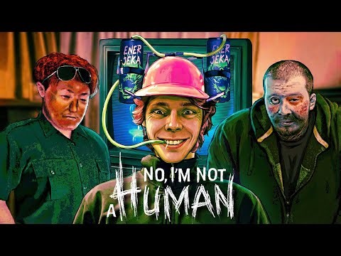 I NUOVI VISITATORI di NO I’M NOT A HUMAN (Nuovo Aggiornamento)