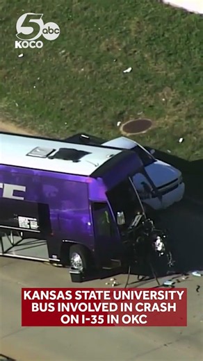 Kansas State University bus involved in crash along I-35 in Oklahoma City