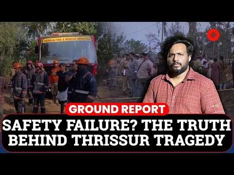 Thrissur Explosion:13 Dead, More Than 40 Injured in Blast During Pooram Preparations | Ground Report