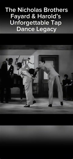The Nicholas Brothers | Fayard & Harold’s Unforgettable Tap Dance Legacy #soulmusic