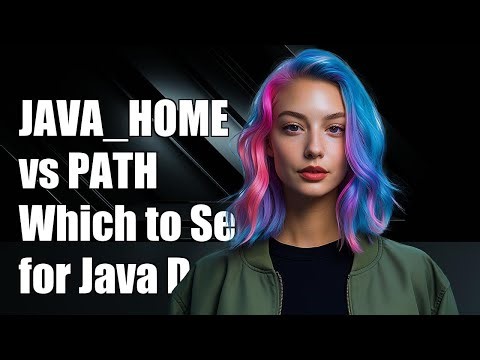 JAVA_HOME vs PATH: Which Should You Set for Java Development?