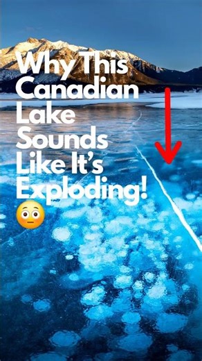 Why This Canadian Lake Sounds Like It’s Exploding! #shorts #youtubeshorts #abrahamlake