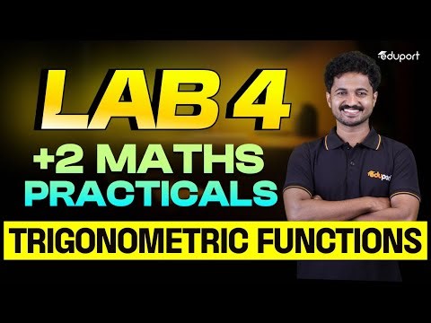 Plus Two Maths Lab 4 | Trigonometric Functions | Eduport Plus Two
