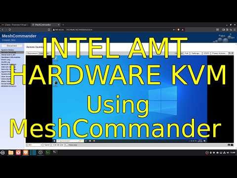 Intel Active Management Technology KVM using MeshCommander