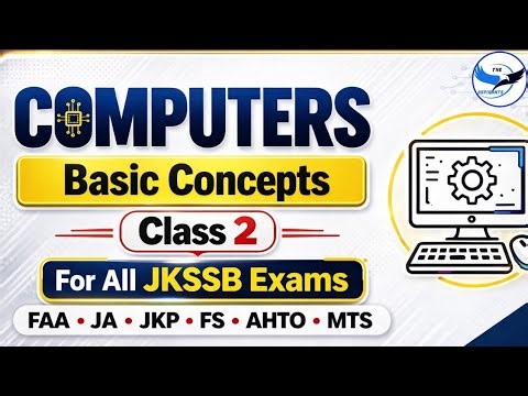 Computers - Basic Concepts | Class 2 | FAA • JA • JKP etc ‪@TheAspirants01‬