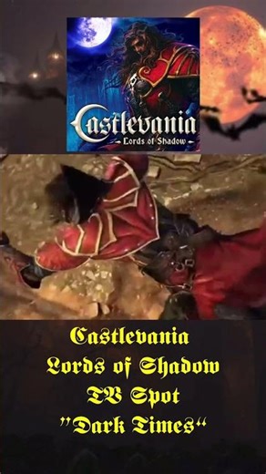 Castlevania Lords of Shadow TV Spot “Dark Times”