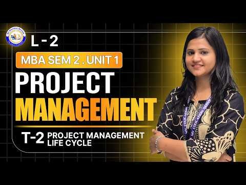 Project Management Life Cycle (PMLC) | MBA 2nd Semester | Unit 1 Topic 2 | Complete Lecture