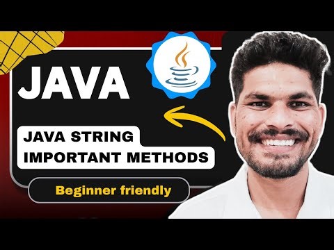 Java String Important Methods Explained | Beginners to Interview Level