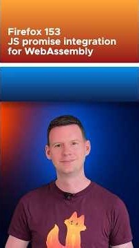 JS promise integration for WebAssembly - new in Firefox 153