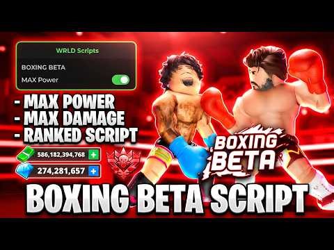 Boxing Beta Script - MAX POWER, MAX DAMAGE, KILL AURA, RANKED SCRIPT