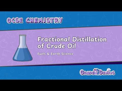 GCSE Chemistry | Fractional Distillation of Crude Oil | Explained + Revision Guide