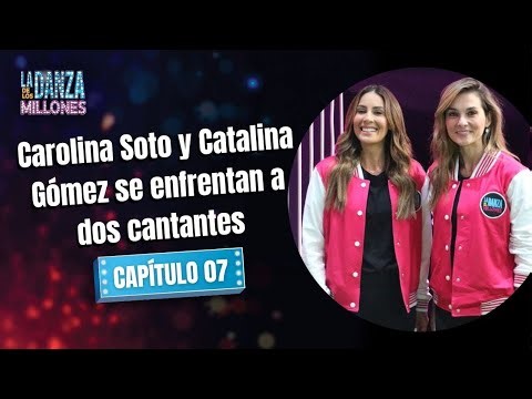 Carolina Soto y Catalina Gómez se enfrentan a dos cantantes | Capítulo 7 - La Danza de Los Millones
