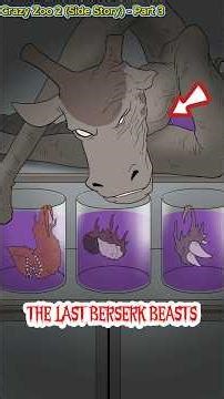 Crazy Zoo 2 (Side Story) - Part 3 - The Last Berserk Beasts #GardenofKnow