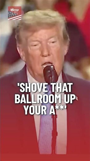 Trump ordered to 'shove that ballroom up your a--'