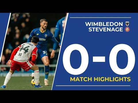 Match Highlights: AFC Wimbledon 0-0 Stevenage | EFL League One 🟡🔵