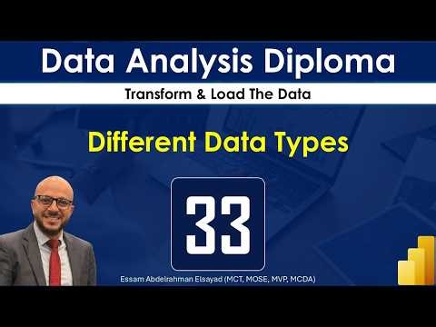 Different Data Types | Eps-33 | Microsoft Power BI Data Analysis Diploma