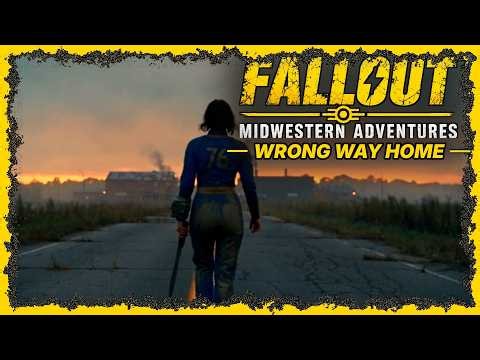 Fallout Midwestern Adventures | Episode 8 | Wrong Way Home