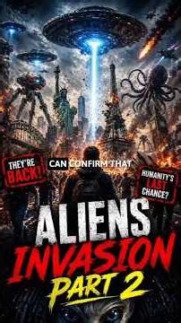 ALIENS 👽 INVASION PART 2 #AlienInvasion #Part2 #SciFiStory #MovieTrailer #Cinematic