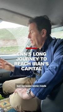 CNN's long journey to reach Iran's capital
