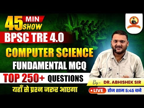 BPSC TRE 4.0 | Computer Science | 250 Digital Logic MCQ Discussion | Class-01 | By: Dr. Abhishek Sir