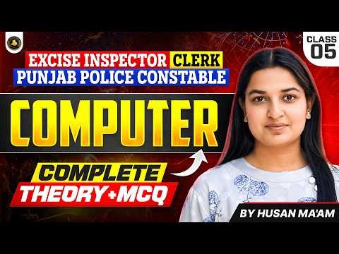 Computer Complete Course 2026 | Class 5 | Theory + MCQs | Constable + PSSSB Clerk/ Excise Inspector