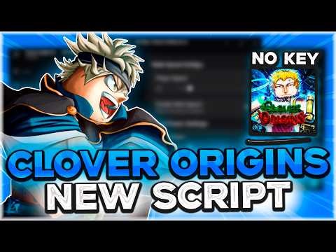 CLOVER ORIGINS SCRIPT | Auto Farm, Auto Chest, Auto Level, Auto Quest, OP, No Key | 2026 Roblox
