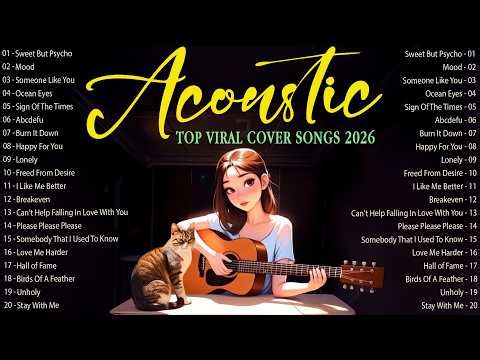 Music 2026 New Songs 💗 Top Viral Acoustic Songs 2026 With Lyrics Right Now