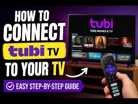How to Connect Tubi TV to Your TV - Easy Step-by-Step Guide
