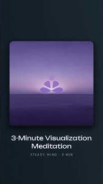 3-Minute Visualization Meditation · Steady Wind #Shorts