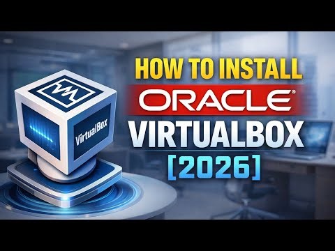 🚀 Install Oracle Virtual Box in Just 2 Minutes! [2026] | Step-by-Step Installation Guide