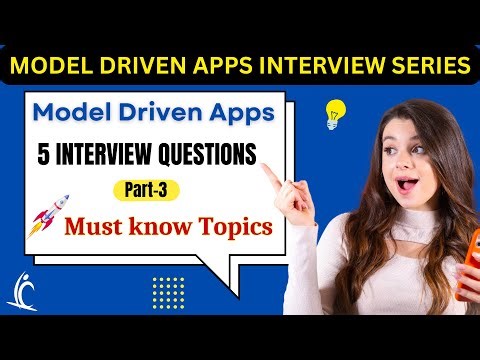 Master Model Driven Apps Top 5 Interview Questions and Answers