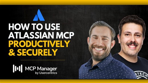 How to Use Atlassian MCP Productively & Securely